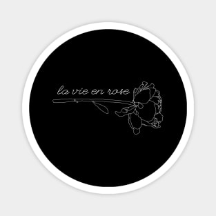 la vie en rose monochrome black-white Magnet